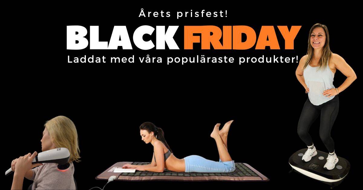 Black Friday på vibrationsplattor och IR-madrasser